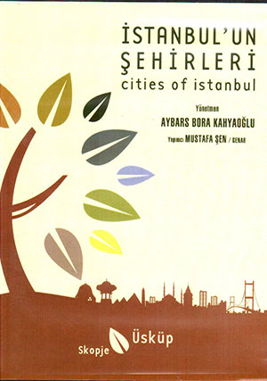 İstanbul’un Şehirleri (Belgesel)